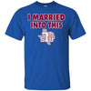 Texas Southern Tigers T Shirts Hoodie I Married Into This