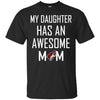 Arizona Coyotes T Shirts Hoodie My Daughter Has An Awesome Mom