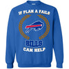 Beer BUFFALO BILLS T Shirts Hoodie If Plan A Fails BUFFALO BILLS Can Help