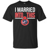 Columbus Blue Jackets T Shirts Hoodie I Married Into This