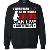 Bulldog T Shirts Hoodie  I Work Hard So My English Bulldog Can Live A Better Life