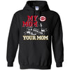 Cincinnati Reds T Shirts Hoodie My Mom Is A Bigger Fan Than Your Mom