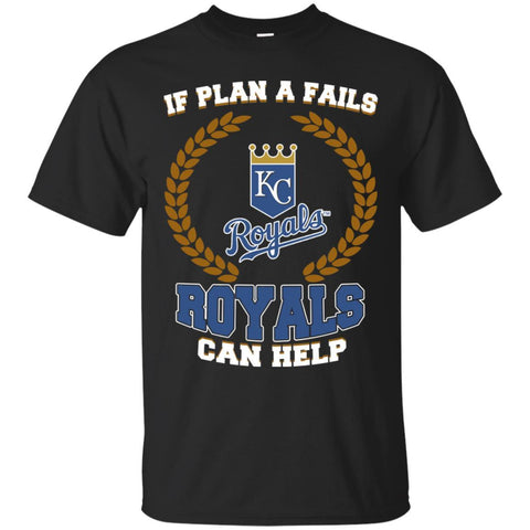 Beer Kansas City Royals T Shirts Hoodie If Plan A Fails Kansas City Royals Can Help