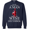 Wine T Shirts Hoodie  Never Underestimate A Man December