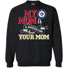 Winnipeg Jets T Shirts Hoodie My Mom Is A Bigger Fan Than Your Mom