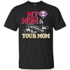 Philadelphia Phillies T Shirts Hoodie My Mom Is A Bigger Fan Than Your Mom