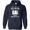 Colorado T Shirts Hoodie  Lets Just Go To