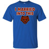 Brown Bears T Shirts Hoodie I Married Into This