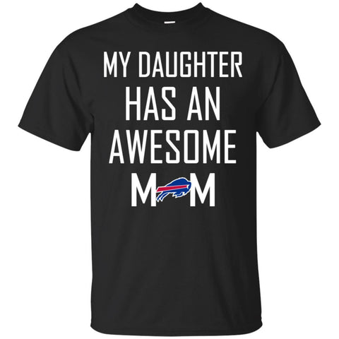 BUFFALO BILLS T Shirts Hoodie My Daughter Has An Awesome Mom