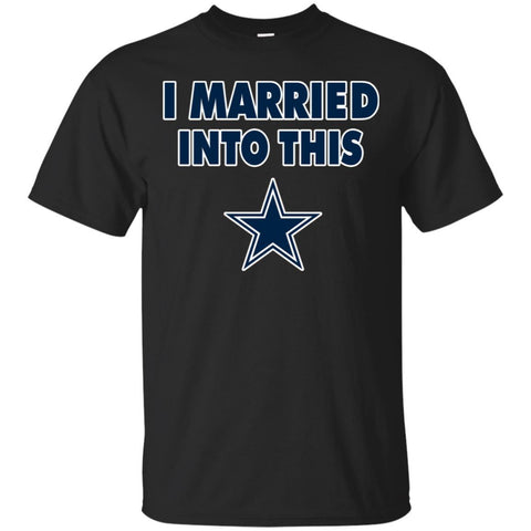 Dallas Cowboys T Shirt I Married Into This T Shirts Hoodie