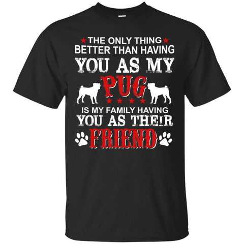Pug T Shirts Hoodie  You As My Pug
