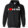 Pug T Shirts Hoodie  I Love My Pug
