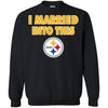 Pittsburgh Steelers T Shirt I Married Into This T Shirts Hoodie