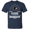 Philadelphia Flyers T Shirts Hoodie The Legend Is Alive