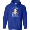 Beer T Shirts Hoodie  Never Underestimate A Man  NOVEMBER