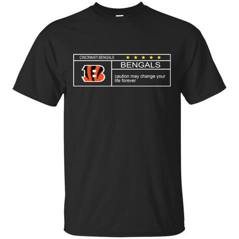CINCINNATI BENGALS T Shirts Hoodie Nationals Caution May Change Your Life Forever