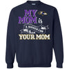 Baltimore Ravens T Shirts Hoodie My Mom Is A Bigger Fan Than Your Mom