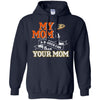 Anaheim Ducks T Shirts Hoodie My Mom Is A Bigger Fan Than Your Mom