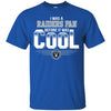 Oakland Raiders T Shirts Hoodie I Was A Fan Before It Was Cool