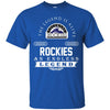 Colorado Rockies T Shirts Hoodie The Legend Is Alive