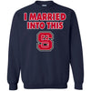 North Carolina State Wolfpack T Shirt I Married Into This T Shirts Hoodie