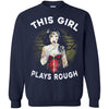 Wonder Woman Shirts This Girl Plays Rough T Shirts Hoodie