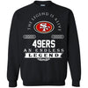San Francisco 49ers T Shirts Hoodie The Legend Is Alive