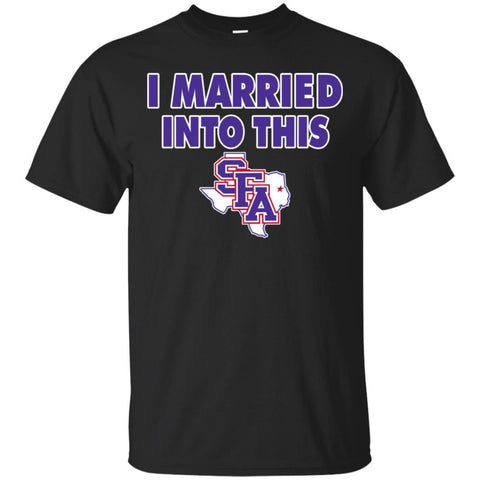 Stephen f Austin Lumberjacks T Shirts Hoodie I Married Into This