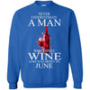 Wine T Shirts Hoodie  Never Underestimate A Man June