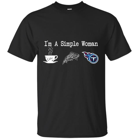 Tennessee Titans T Shirt Hoodie I Am A Simple Woman Love Coffe Pizza Tennessee Titans