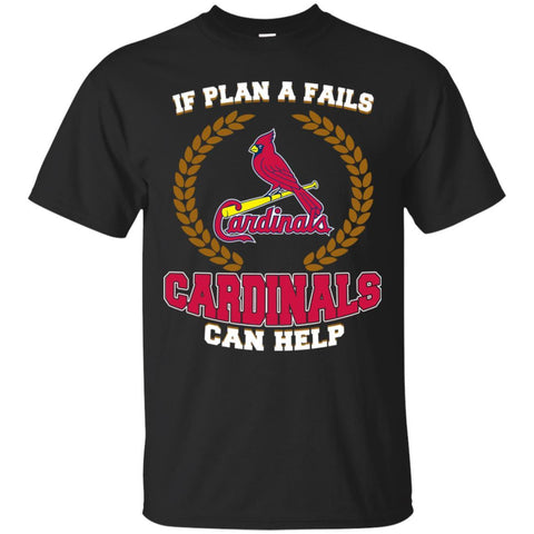 Beer St. Louis Cardinals T Shirts Hoodie If Plan A Fails St. Louis Cardinals Can Help