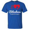 Chihuahua T Shirts Hoodie  I Love Chihuahua
