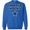 Dallas Cowboys T Shirt I Married Into This T Shirts Hoodie