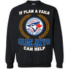 Beer Toronto Blue Jays T Shirts Hoodie If Plan A Fails Toronto Blue Jays Can Help