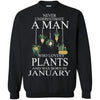 Plants T Shirts Hoodie  Never Underestimate A Man JANUARY