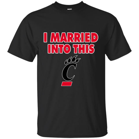 Cincinnati Bearcats T Shirt I Married Into This T Shirts Hoodie