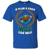 Beer Minnesota Wild T Shirts Hoodie If Plan A Fails Minnesota Wild Can Help