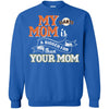 San Francisco Giants T Shirts Hoodie My Mom Is A Bigger Fan Than Your Mom