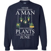 Plants T Shirts Hoodie  Never Underestimate A Man JUNE