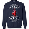 Wine T Shirts Hoodie  Never Underestimate A Man June