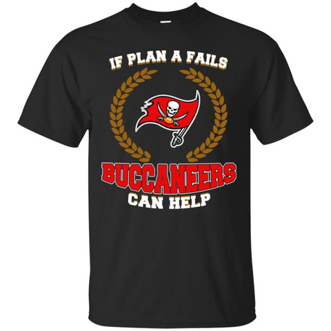 Beer Tampa Bay Buccaneers T Shirts Hoodie If Plan A Fails Tampa Bay Buccaneers Can Help
