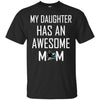 San Jose Sharks T Shirts Hoodie My Daughter Has An Awesome Mom