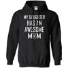 Oakland Raiders T Shirts Hoodie My Daughter Has An Awesome Mom