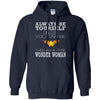 Always Be Yourself Wonder Woman T T Shirts Hoodie