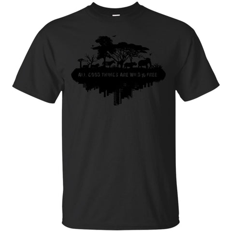Animals T Shirts Hoodie  All Good Thing Are Wild-Free