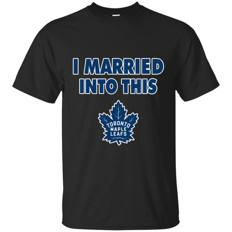 Toronto Maple Leafs T Shirt I Married Into This T Shirts Hoodie