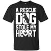 Dogs T Shirts Hoodie   A Rescue Dog Stole My Heart