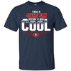 San Francisco 49ers T Shirts Hoodie I Was A Fan Before It Was Cool