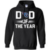 Tennessee Titans T-Shirts Hoodie Dad Of The Year