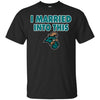 Coastal Carolina Chanticleers T Shirts Hoodie I Married Into This